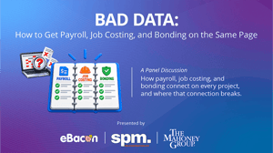 How to Get Construction Payroll Job Costing and Bonding on the Same Page